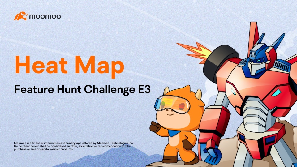 专题狩猎挑战赛 E3 | moomoo 上的热力地图