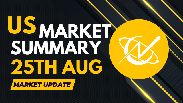 US Market Summary 25th August