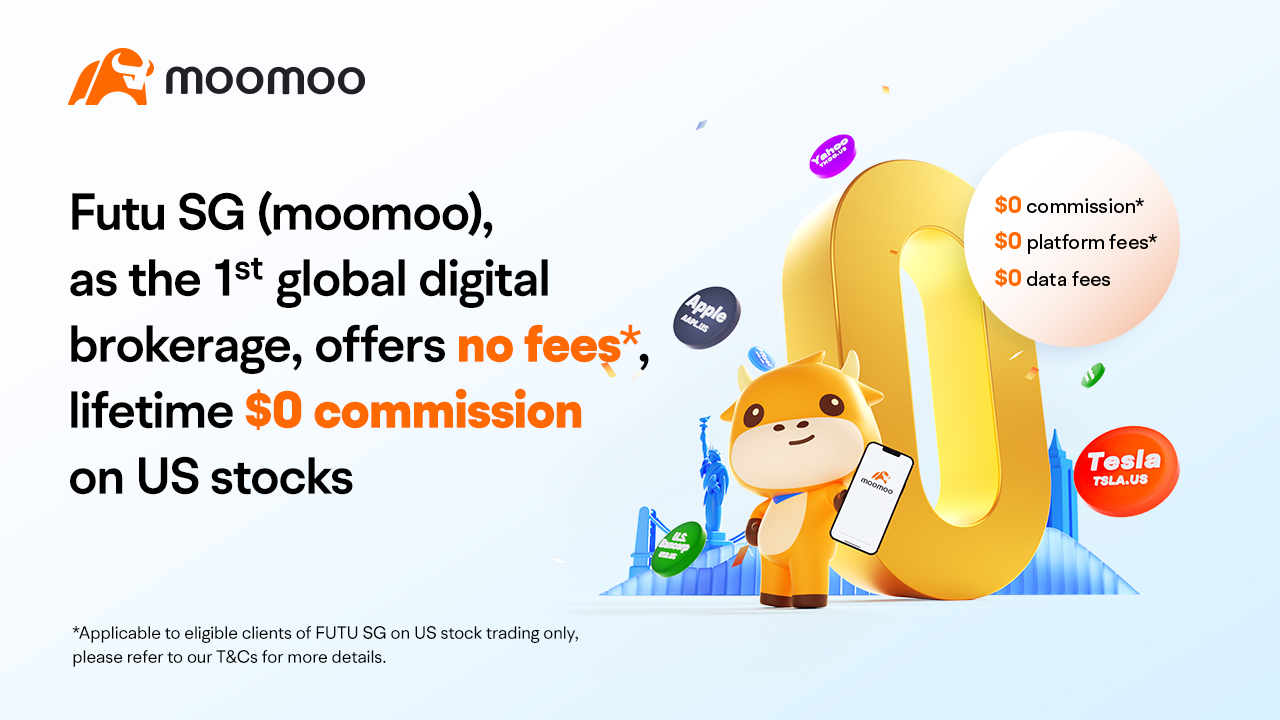 Futu SG is the 1st digital brokerage to offer $0 platform fe... - moomoo  Community