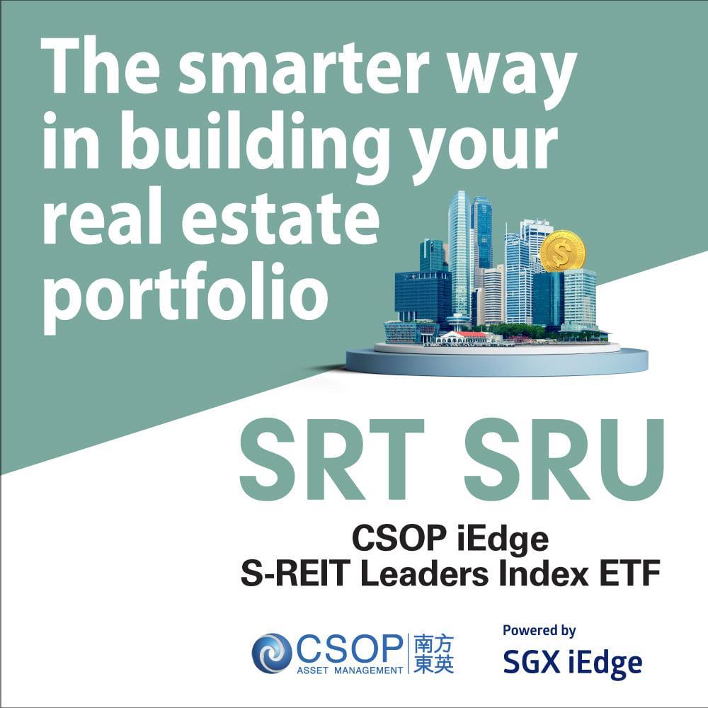 An Easy Access to Real Estate Market - CSOP iEdge S-REIT Leaders Index ETF