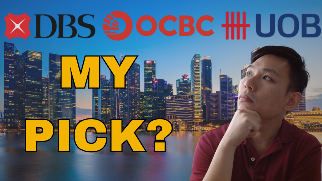 DBS vs OCBC vs UOB – Which Bank Stock I Would Buy?