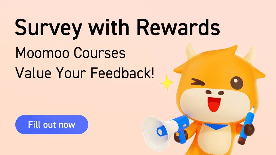 Moomoo courses survey: Rewards are coming!