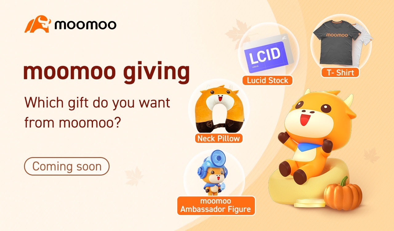 [禮物]您想從moomoo獲得以下哪個免費禮品？moomoo在感恩節期間贈送免費商品。在Twitter上關注@moomooApp以及在Instagram上關注moomoo_us即可參與活動。無需券商賬戶或購物。一天倒計時。 $Lucid Group (LCID.US)$