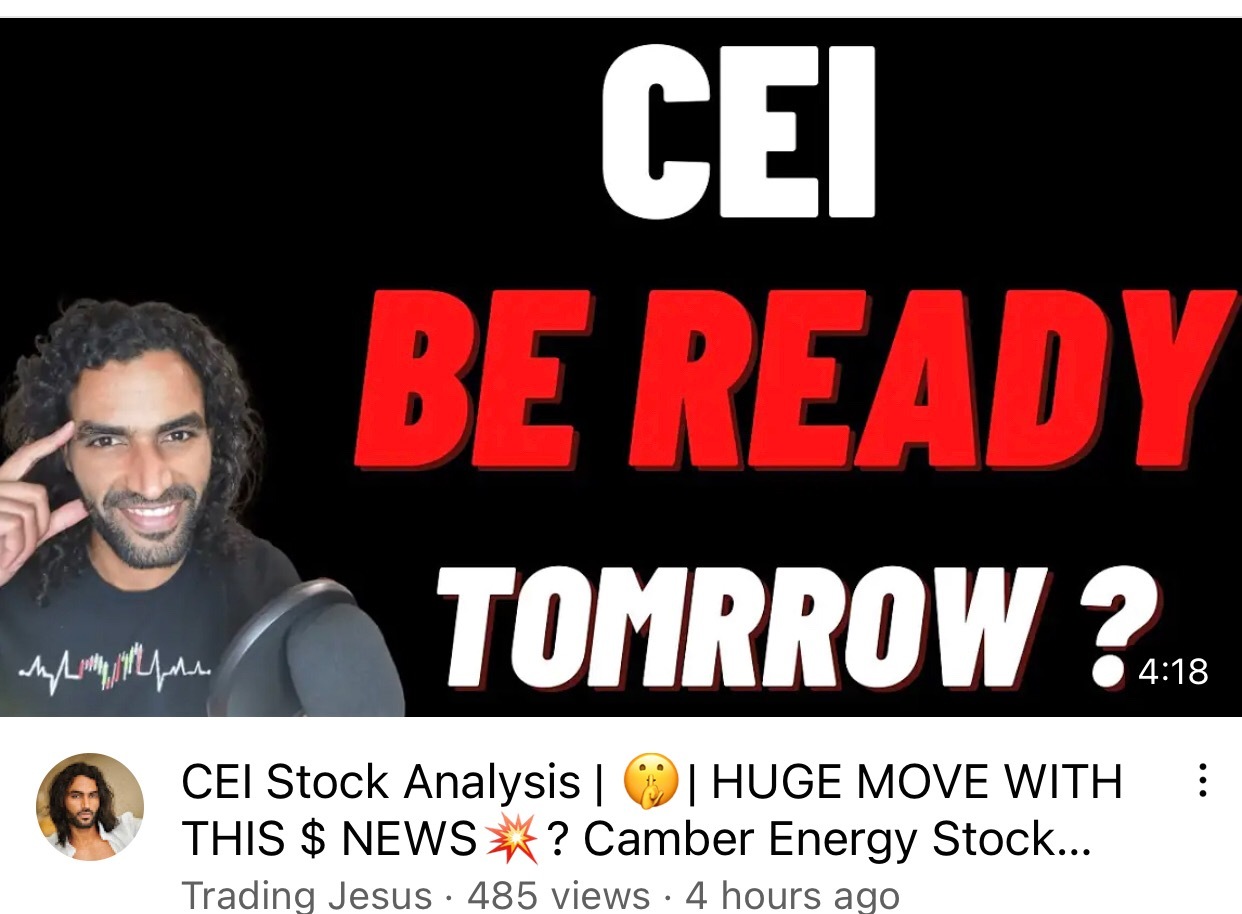 $Camber Energy (CEI.US)$ LOOK 👀 EVERYTHING A LOT YouTube they TOLK ABOUT CEI IS CAME UP $5 🚀🚀🚀🚀🚀💵💵💵👀👀💵⏰⏰⏰⏰