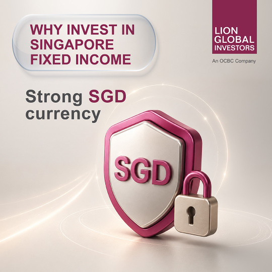 LionGlobal Signature Singapore Suite: Why SG Fixed Income?