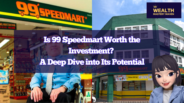 99 Speedmartの投資価値はありますか？次のMr DIYになれる可能性がありますか？