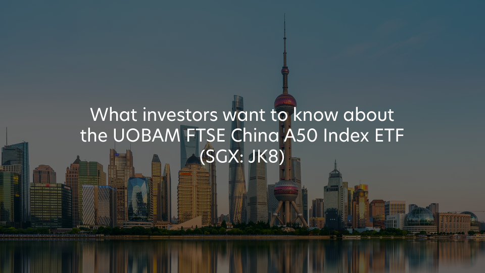 投资者想要了解关于大华银行资产管理FTSE中国A50指数ETF(新加坡交易所:JK8)的信息