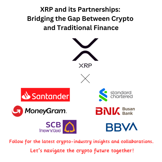 XRPとそのパートナーシップ：暗号通貨と従来の金融の間のギャップを埋める