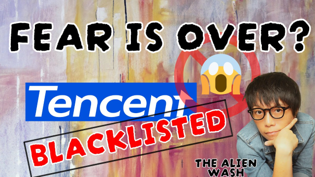 Tencent Blacklisted by US, is the fear over? Here's the proof!