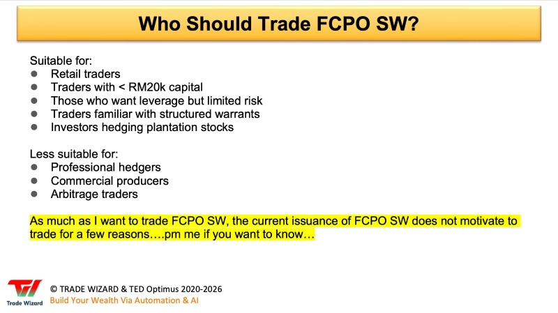 Day 130 (132)  - Who Should Trade FCPO Structured Warrants