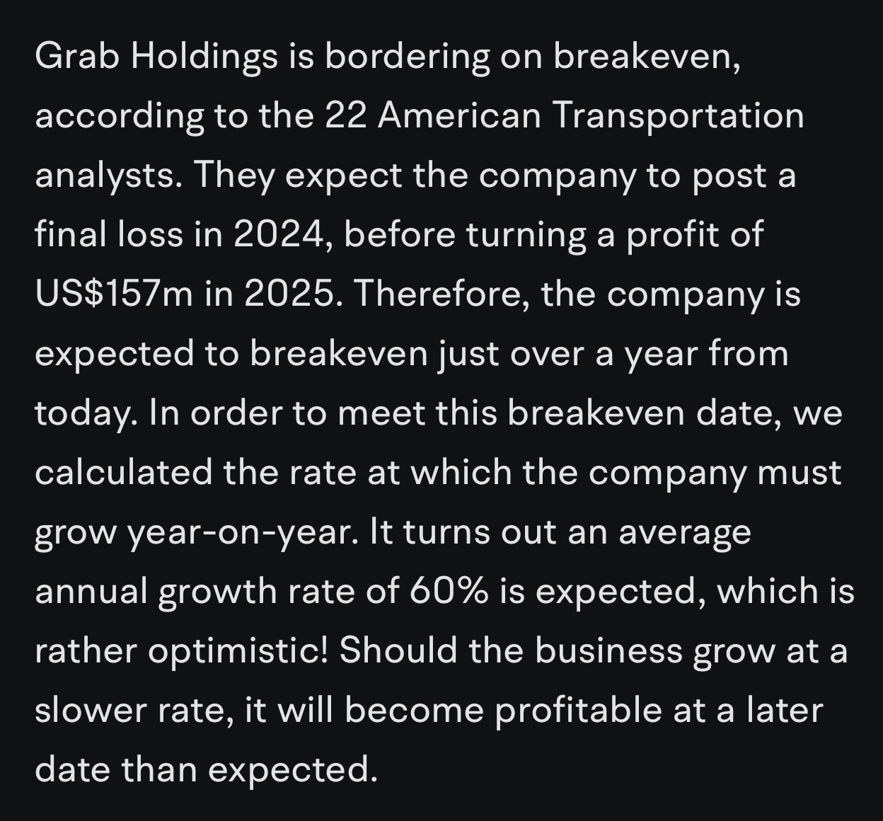 $Grab Holdings (GRAB.US)$ wait for 1 more year ah! to break even