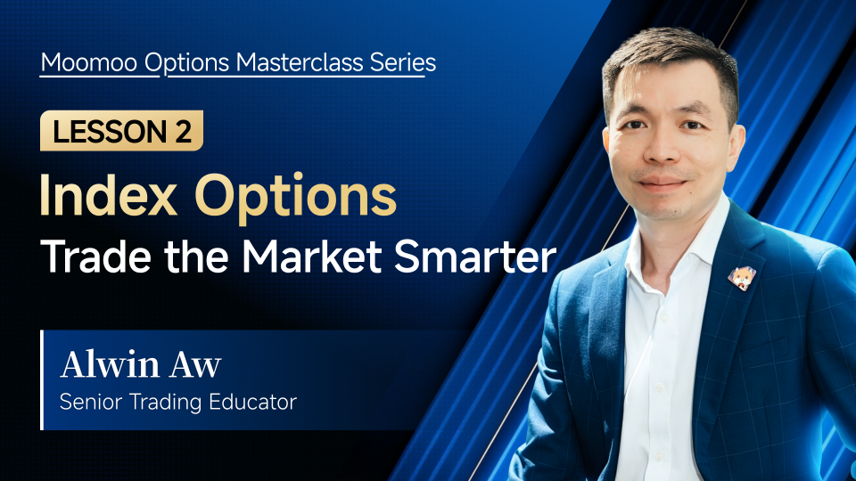 Moomoo Option Masterclass Series Webinar: ปรับแนวคิดใหม่ในการเทรดออปชัน