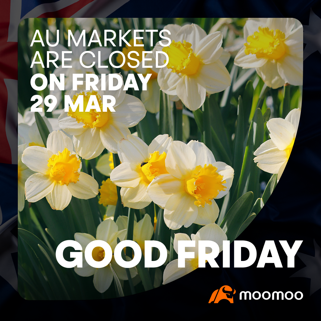 [澳大利亚市场休市通知] 股票市场将于3月29日至4月1日关闭