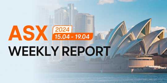 ASX WEEKLY REPORT FOR 15 APR TO 19 APR 2024