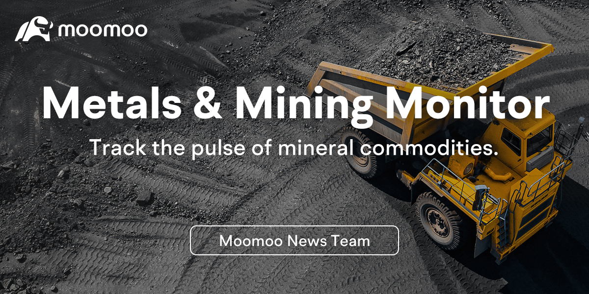 金属与矿业监测 | 贵金属价格强劲上涨；必和必拓三菱联盟出售煤炭资产