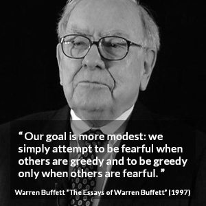 Buffett “To Be Fearful When Others Become Greedy”