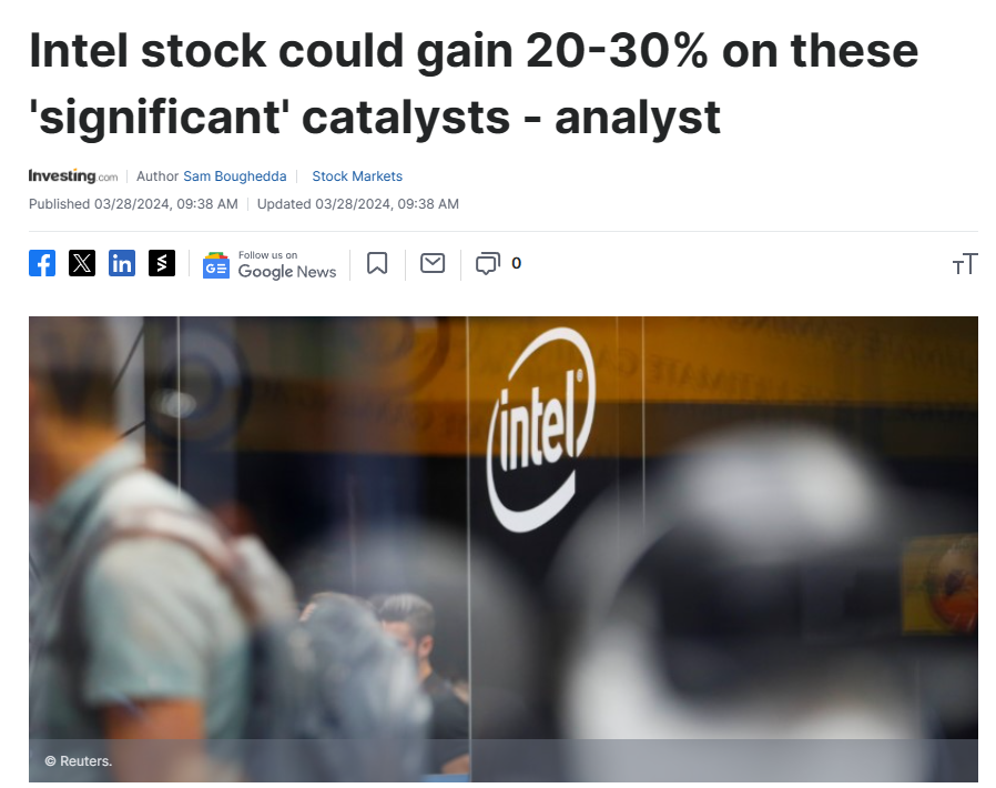 $インテル (INTC.US)$インテル株は20-30%上昇する可能性がある-アナリスト [リンク: Intel stock could gain 20-30% on these 'significant' catalysts - analyst By Investing.com]