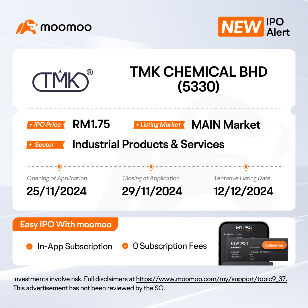 TMk化学品有限公司推出IPO，申购将于2024年11月25日开放- moomoo 社区