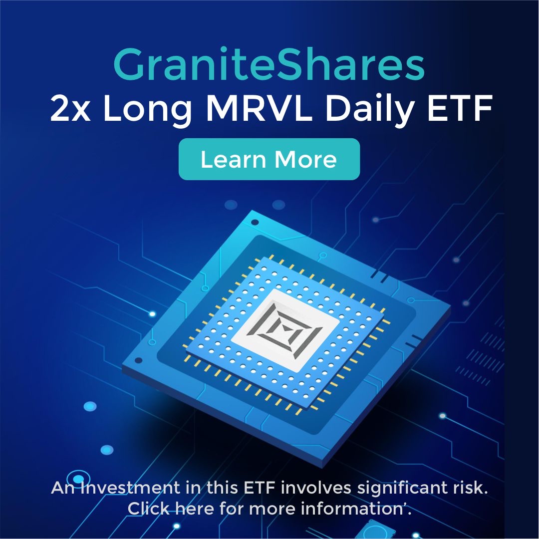 GraniteShares推出2倍MARA和2倍MRVL可交易ETF - 更智能地交易！